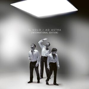 Il Volo - Ad Astra - International Edition  CD